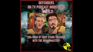 Marvel's What If? 204 What if Iron Man Crashed Into The Grand Master?