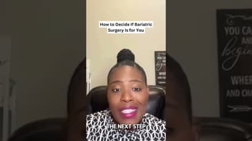 How to Decide If Bariatric Surgery Is for You