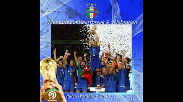 Memories of Heartbreak and Celebration: Italy's World Cup Finals