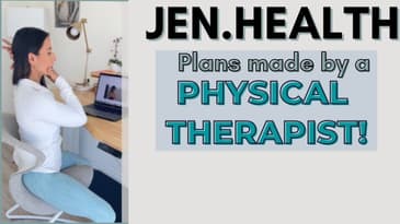 Jen Health| Physical Therapy Plans for You!