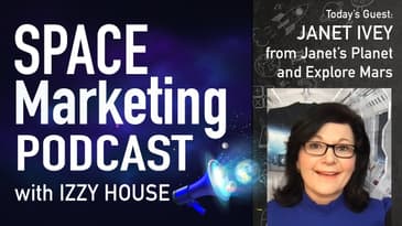Space Marketing Podcast with Janet Ivey