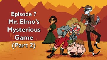 7. Mr. Elmo's Mysterious Game (Part 2)