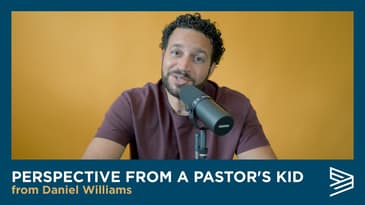 Perspective From A Pastor's Kid with Daniel Williams