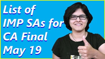 List of IMP SAs for May 19 - CA Final By CA Rachana Phadke Ranade
