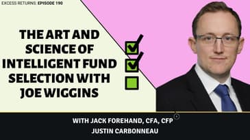 The Art and Science of Intelligent Fund Selection with Joe Wiggins