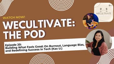 Ep 20: Building What Feels Good: On Burnout, Language Bias, and Redefining Success in Tech (Kax U.)