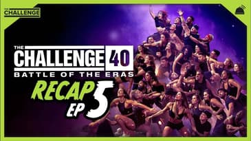 The Challenge 40: Battle of the Eras Ep 5 Recap