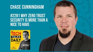 2281: Why Zero Trust Security is More Than a Nice to Have