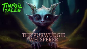 Ep. 147: The Pukwudgie Whisperer