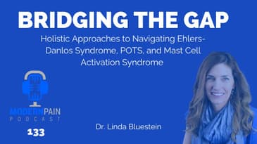 133: Bridging the Gap: Holistic Approaches to Navigating Ehlers-Danlos Syndrome, POTS, and MCAS