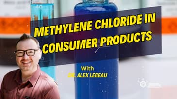 Methylene Chloride in Consumer Products: Why the EPA Issued a Ban