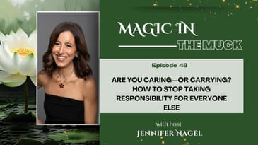 Are You Caring—or Carrying? How to Stop Taking Responsibility for Everyone Else