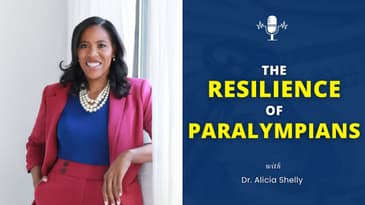 The Resilience of Paralympians | Dr. Shelly MD