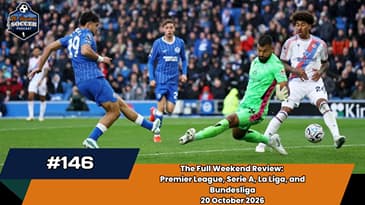 Bayern 6-1, Lazio Over Juve, Brighton Demolish Palace | EP146 Oct 19th, 2026
