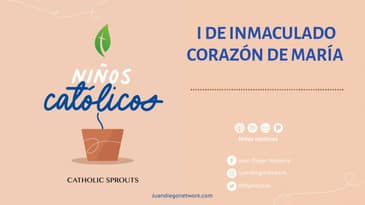 Niños Católicos - I de Inmaculado Corazón de María  T3 Ep. 09