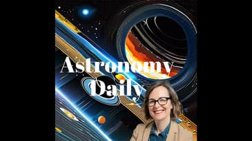 NASA's Parker Solar Probe and SphereX Milestones, Plus Space Tornado Insights: S04E70