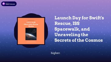 Launch Day for Swift's Rescue, ISS Spacewalk, and Unraveling the Secrets of the Cosmos