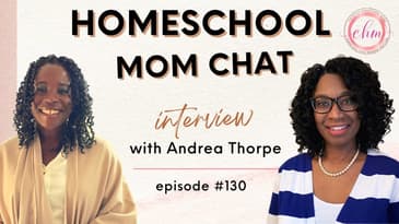 Homeschool Mom Chat with Andrea Thorpe