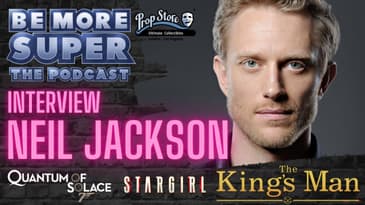 Neil Jackson - Star of DC's Stargirl and Bond's Quantum of Solace joins us to chat about his career.