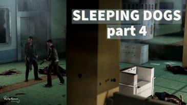 Sleeping Dogs Playthrough - Part 4