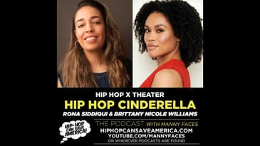 Hip Hop Theater with Hip Hop Cinderella's Rona Siddiqui and Brittany Nicole Williams