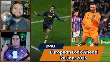 Episode 40 - European Wrap Up January 28th, 2025