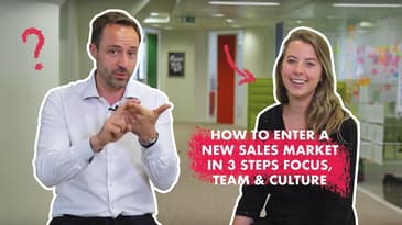 How to Enter a New Sales Market in 3 Steps: Focus, Team & Culture -Sales Acceleration Show episode 6
