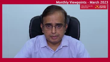 Monthly Viewpoints - March 2023 -  Aditya Birla Sun Life AMC Limited