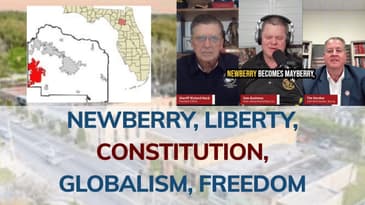 Newberry, Florida: Limited Government, Local Leadership, and the Fight Against Globalism