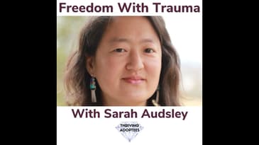 Freedom With Trauma With Sarah Audsley
