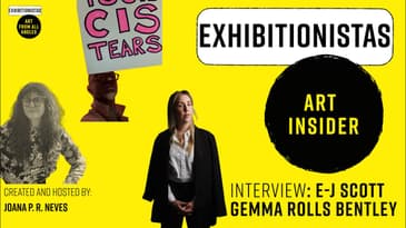 ART INSIDER: Exhibition as Safe Space? Interview: Curators Gemma Rolls Bentley and E-J Scott.