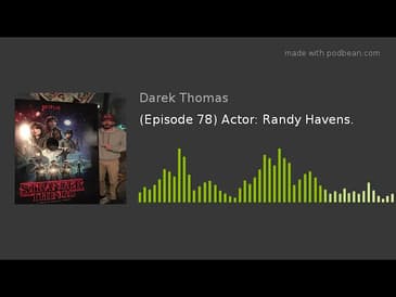 (Episode 78) Actor: Randy Havens.