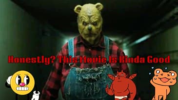 Honestly? This Movie Is Kinda Good