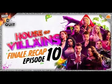 House of Villains Ep 10 Finale Recap