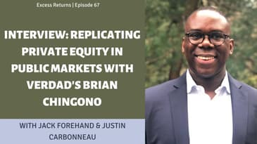 Replicating Private Equity in Public Markets with Verdad's Brian Chingono