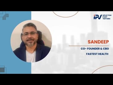 Sandeep | Co-founder and CBO of Fastest Health | Journey with IPV