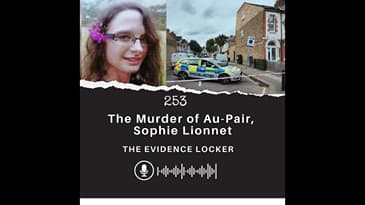 253: The Murder of Au-Pair, Sophie Lionnet | England