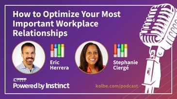 How to Optimize Your Most Important Workplace Relationships — Comparing two Kolbe A™ Index Results