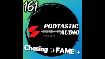 161 The Risks of Chasing Fame: My Insights and Warnings for Podcasters