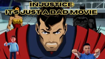 Injustice: It’s Just A Bad Movie