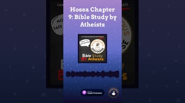Hosea Chapter 9: Bible Study by Atheists | Sacrilegious Discourse - Bible Study for Atheists A...