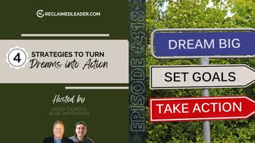 RL 418: 4 Strategies for Turning Dreams Into Action
