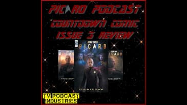 Star Trek Picard Countdown Comic Issue 3 Review