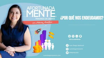 AfortunadaMente - ¿Por qué nos endeudamos?