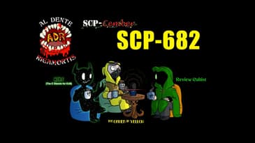 ADR Episode 449: SCP-Cember - SCP-682