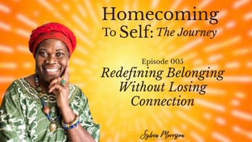 Redefining Belonging Without Losing Connection