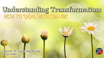 Understanding Transformation: How to Deal with Change-Kevin Zadai