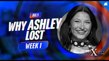 BB28 Why Ashley Lost Week 1