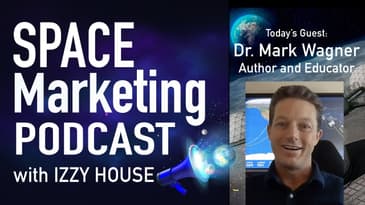 Space Marketing Podcast Mark Wagner