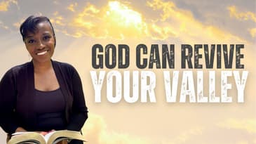 Your Valley of Dry Bones Isn’t the End of Your Story